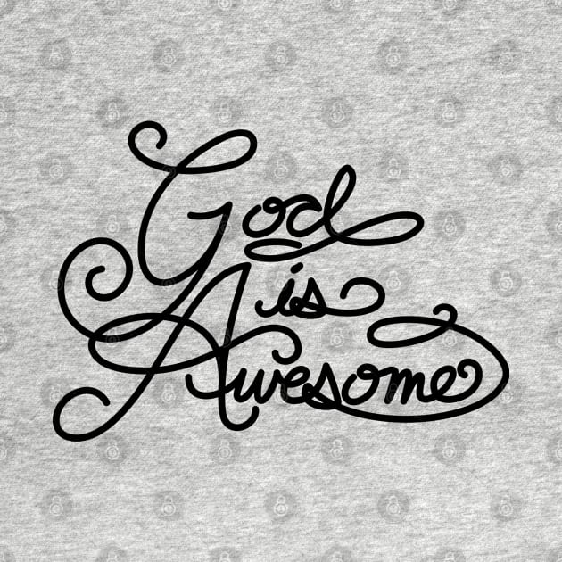 God is Awesome by radquoteshirts